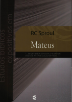 ESTUDOS BÍBLICOS EXPOSITIVOS EM MATEUS COM RC SPROUL.pdf